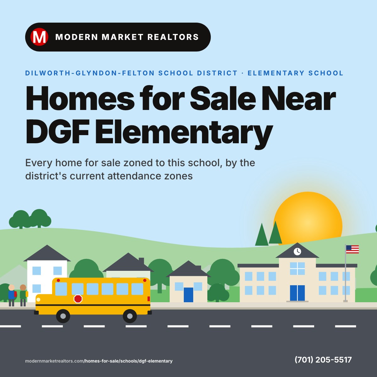 Homes for Sale Near DGF Elementary card: a neighborhood street with a school, its flag and a yellow school bus stopped for kids, Dilworth-Glyndon-Felton School District