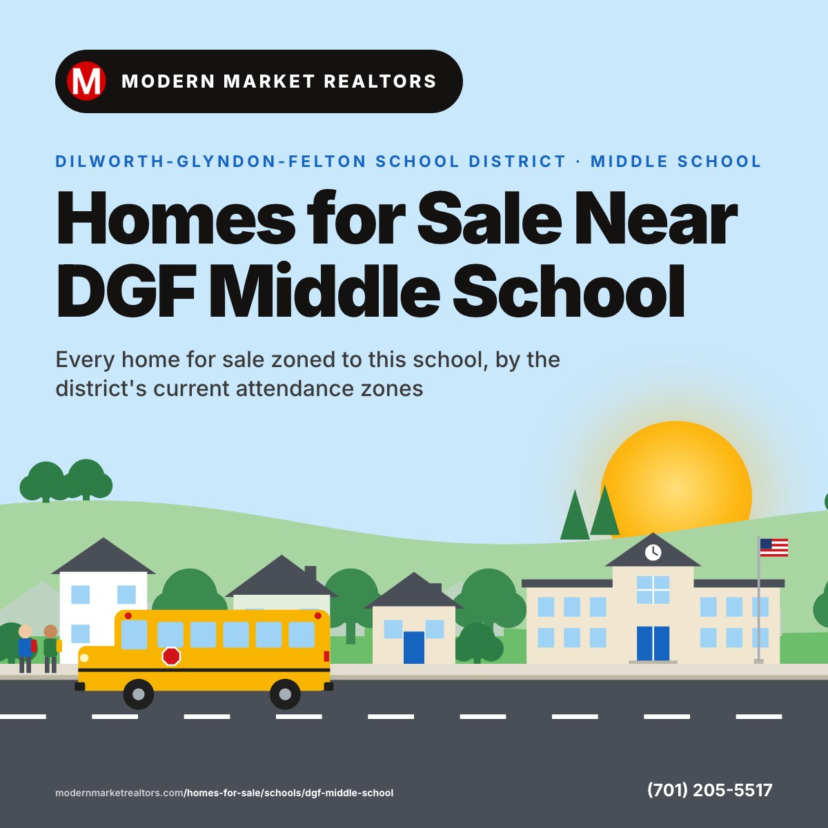 Homes for Sale Near DGF Middle School card: a neighborhood street with a school, its flag and a yellow school bus stopped for kids, Dilworth-Glyndon-Felton School District